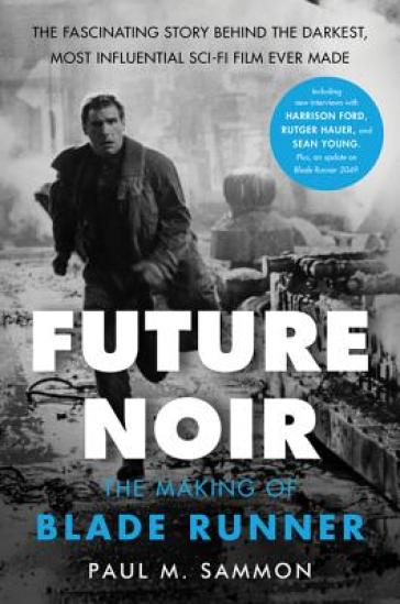 Future Noir Revised & Updated Edition - Paul Sammon