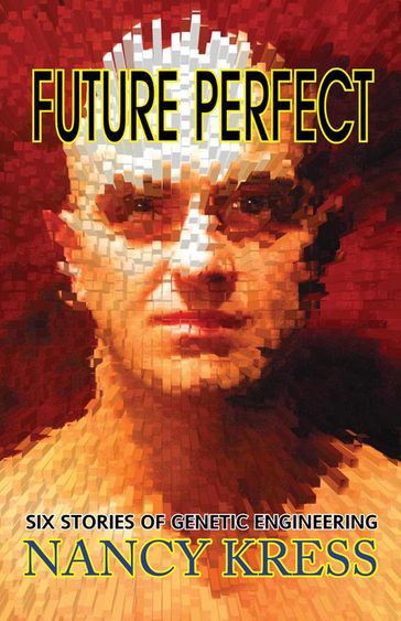 Future Perfect - Nancy Kress