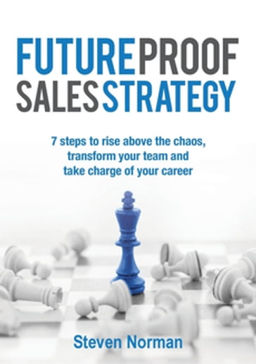 Future Proof Sales Strategy - Steven Norman