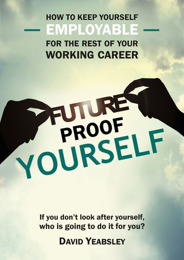 Future Proof Yourself - David Yeabsley