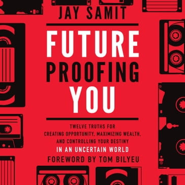 Future Proofing You - Jay Samit
