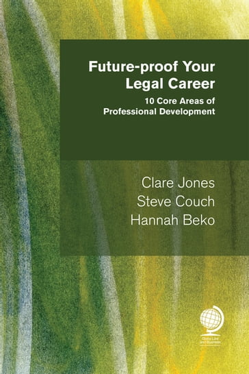 Future-proof Your Legal Career - Clare Jones - STEVE COUCH - Hannah Beko