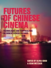 Futures of Chinese Cinema