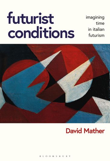 Futurist Conditions - David Mather