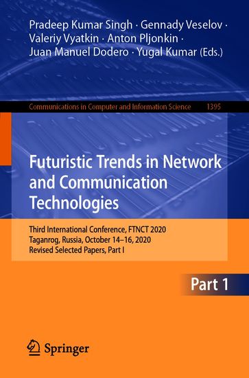 Futuristic Trends in Network and Communication Technologies