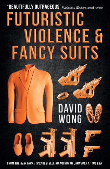 Futuristic Violence and Fancy Suits - David Wong