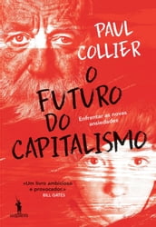 O Futuro do Capitalismo Enfrentar as novas ansiedades