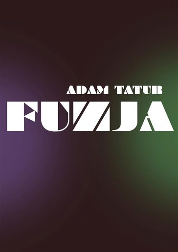 Fuzja - Adam Tatur