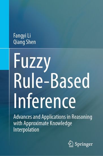 Fuzzy Rule-Based Inference - Fangyi Li - Qiang Shen