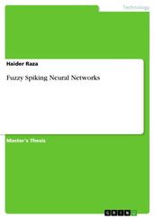 Fuzzy Spiking Neural Networks