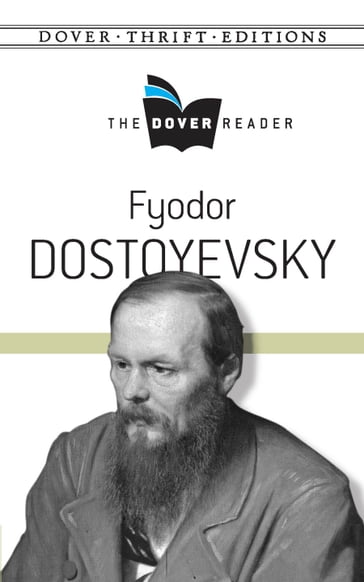 Fyodor Dostoyevsky The Dover Reader - Fedor Michajlovic Dostoevskij