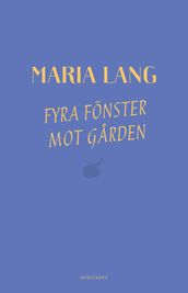 Fyra fonster mot garden