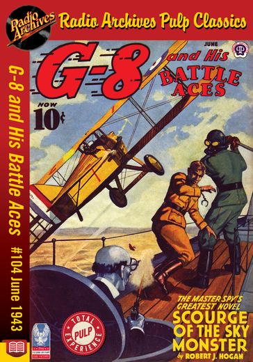 G-8 and His Battle Aces #104 June 1943 S - Robert J. Hogan