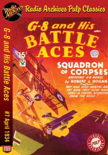 G-8 and His Battle Aces #7 April 1934 Sq - Robert J. Hogan