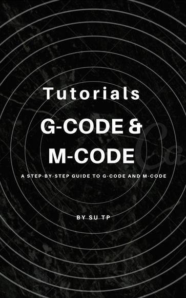 G-Code and M-Code - Su TP