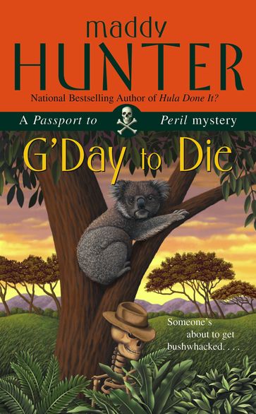 G'Day to Die - Maddy Hunter