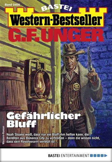 G. F. Unger Western-Bestseller 2405 - G. F. Unger