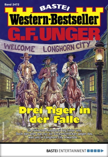 G. F. Unger Western-Bestseller 2472 - G. F. Unger