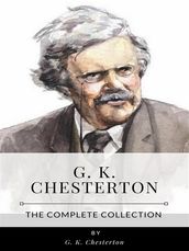 G. K. Chesterton  The Complete Collection