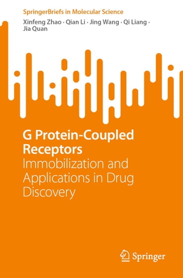 G Protein-Coupled Receptors - Xinfeng Zhao - Qian Li - Jing Wang - Qi Liang - Jia Quan