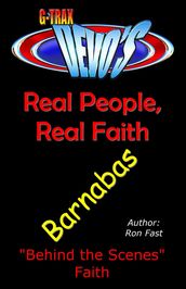 G-TRAX Devo s-Real People, Real Faith: Barnabas