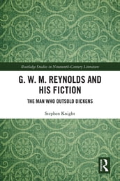 G. W. M. Reynolds and His Fiction