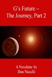 G s Future: The Journey, Part 2