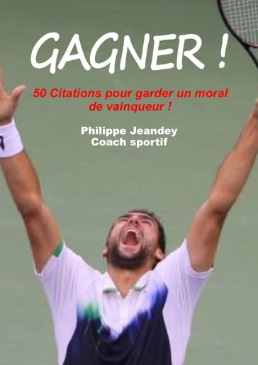 GAGNER ! - Philippe JEANDEY