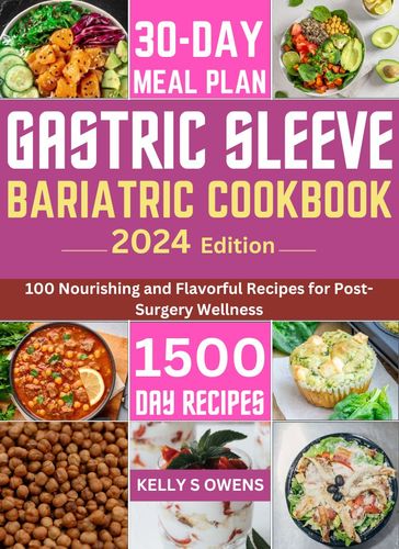 GASTRIC SLEEVE BARIATRIC COOKBOOK - Kelly Owens