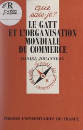 Le GATT et l organisation mondiale du commerce