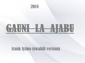 GAUNI LA AJABU (ZAWADI YA GAUNI)