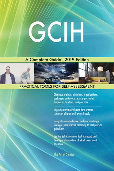 GCIH A Complete Guide - 2019 Edition - Gerardus Blokdyk
