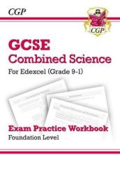 GCSE Combined Science Edexcel Exam Practice Workbook - Foundation (answers sold separately)