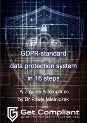 GDPR - Standard Data Protection System In 16 Steps