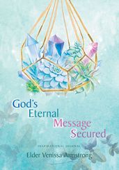 G.E.M.S. - God s Eternal Message Secured