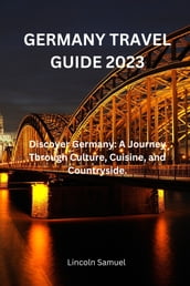 GERMANY TRAVEL GUIDE 2023