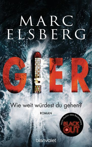 GIER - Wie weit würdest du gehen? - Marc Elsberg