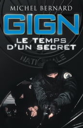 GIGN, le temps d