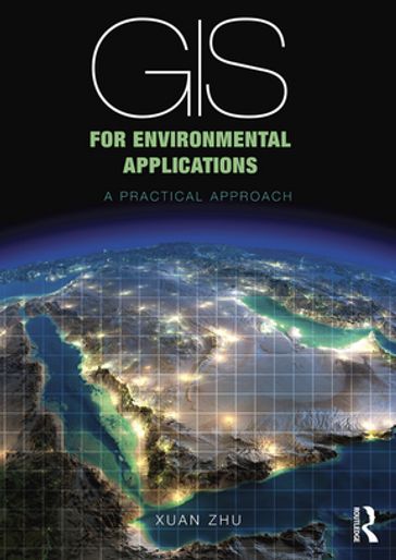 GIS for Environmental Applications - Xuan Zhu