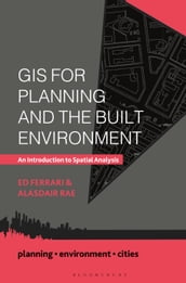 GIS for Planning and the Built Environment
