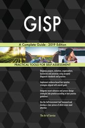 GISP A Complete Guide - 2019 Edition