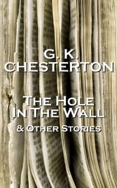 GK Chesterton The Hole In The Wall And Other Stories