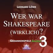 GK3: Wer war Shakespeare (wirklich)?