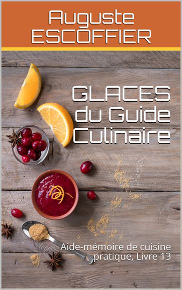 GLACES du Guide Culinaire - Auguste Escoffier