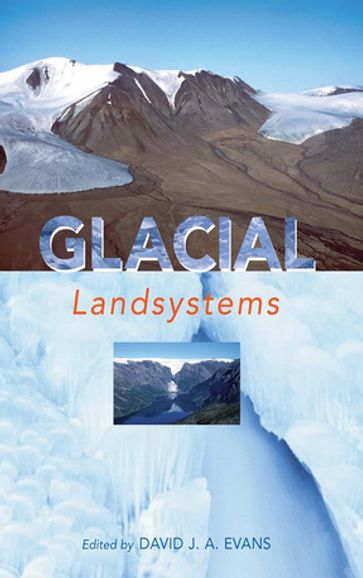 GLACIAL LANDSYSTEMS - David Evans