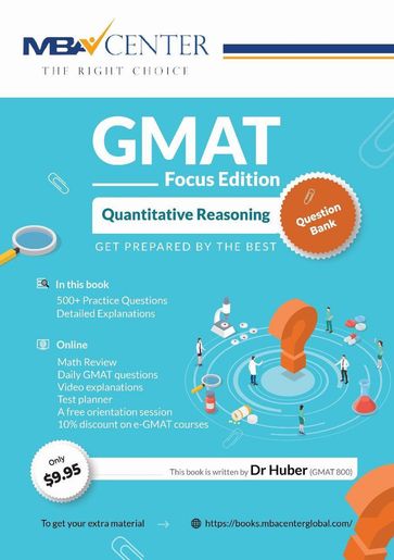 GMAT Focus Edition Quantitative Reasoning Question Bank - Dr. Huber