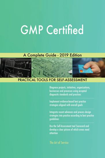 GMP Certified A Complete Guide - 2019 Edition - Gerardus Blokdyk