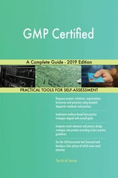 GMP Certified A Complete Guide - 2019 Edition