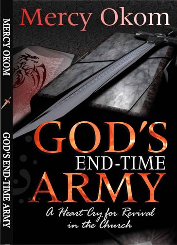 GOD'S END-TIME ARMY - EVANGELIST MERCY OKOM