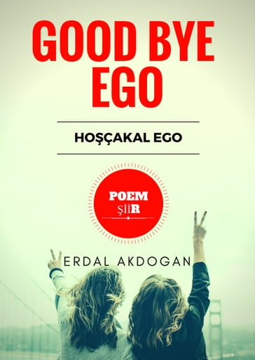 GOOD BYE EGO - Erdal Akdogan